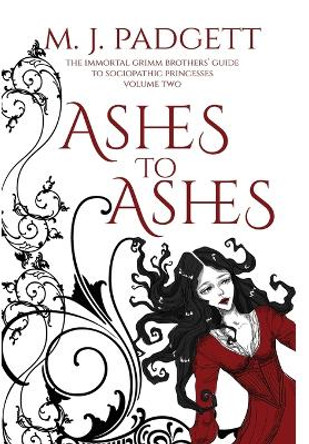 Ashes to Ashes by M J Padgett 9781088216187