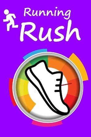 Running Rush: Running formula on empty overcome your childhood emotional neglect by Peace Books 9781089320593