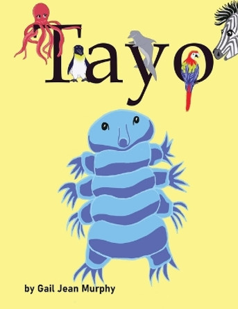 Tayo by Gail Jean Murphy 9781088254615
