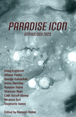 Paradise ICON Anthology 2023 by Ransom Noble 9781088258385