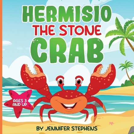 Hermisio The Stone Crab by Jennifer Stephens 9781088297261