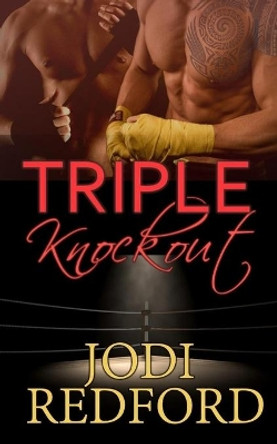 Triple Knockout by Jodi Redford 9781088902202