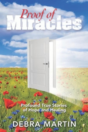 Proof of Miracles by Debra Martin 9781090341075