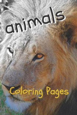 Animal Coloring Pages by Coloring Pages 9781090366665