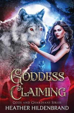 Goddess Claiming by Heather Hildenbrand 9781090953414