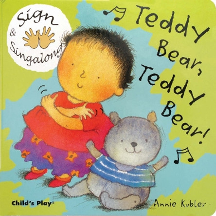 Teddy Bear, Teddy Bear: American Sign Language by Annie Kubler 9781904550402