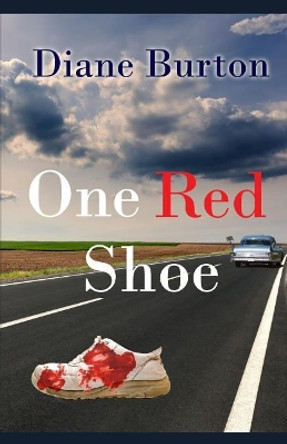 One Red Shoe by Diane Burton 9780999045237