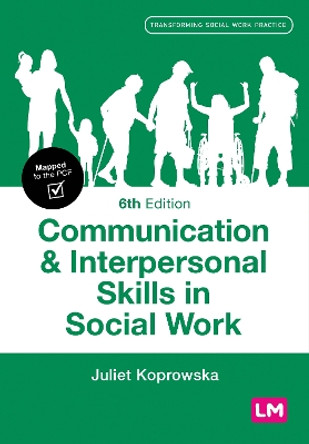 Communication and Interpersonal Skills in Social Work by Juliet Koprowska 9781529625998