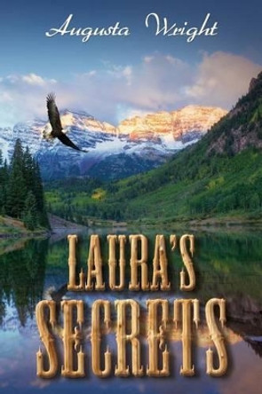 Laura's Secrets by Augusta Wright 9780998296708