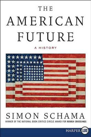 The American Future: A History by Simon Schama 9780061669071