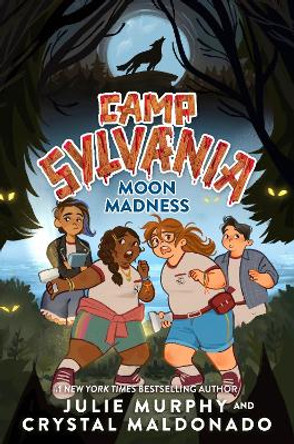 Camp Sylvania: Moon Madness by Julie Murphy 9780063347267