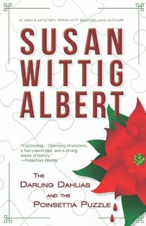 The Darling Dahlias and the Poinsettia Puzzle by Susan Wittig Albert 9780998233246