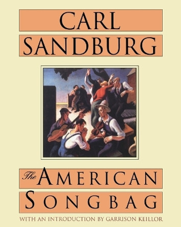 American Songbag by Carl Sandburg 9780156056502