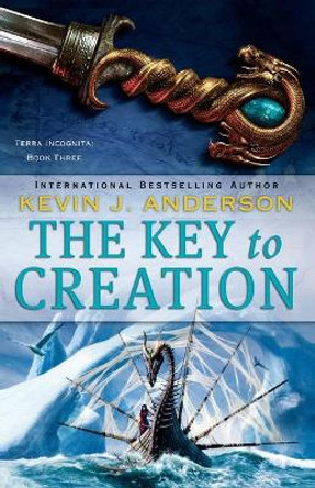 The Key to Creation by Kevin J Anderson 9780316004237