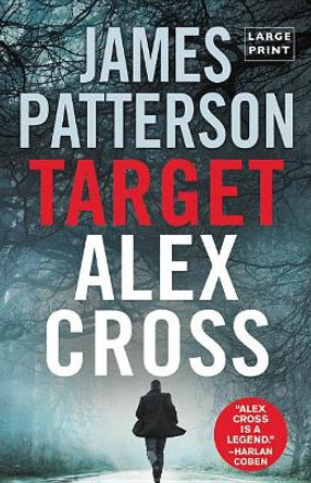 Target: Alex Cross (Large Type / Large Print) by James Patterson 9780316418355