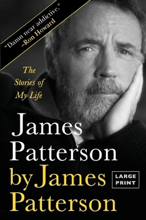 James Patterson by James Patterson: The Stories of My Life by James Patterson 9780316445214