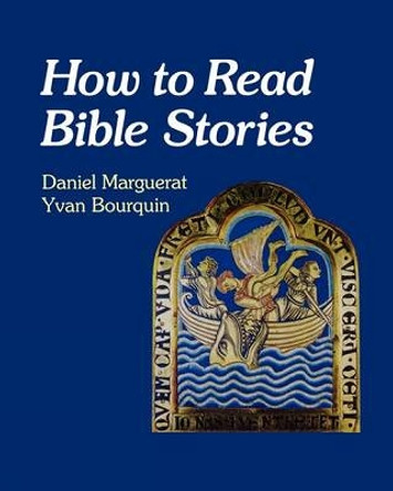 How to Read Bible Stories by Daniel Marguerat 9780334027782