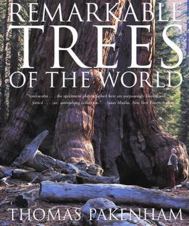 Remarkable Trees of the World by Thomas Pakenham 9780393325294