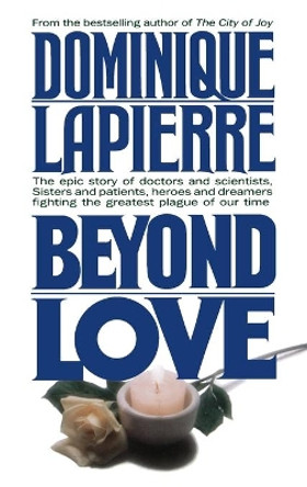 Beyond Love by Dominique Lapierre 9780446514385