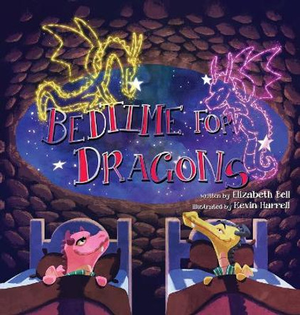 Bedtime for Dragons by Elizabeth Bell 9780578443188