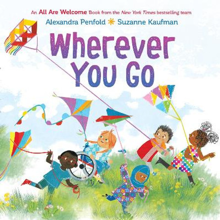 All Are Welcome: Wherever You Go by Alexandra Penfold 9780593430026