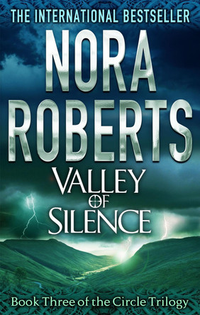 Valley Of Silence: Number 3 in series by Nora Roberts