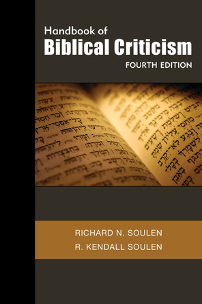 Handbook of Biblical Criticism, Fourth Edition by Richard N. Soulen 9780664235345
