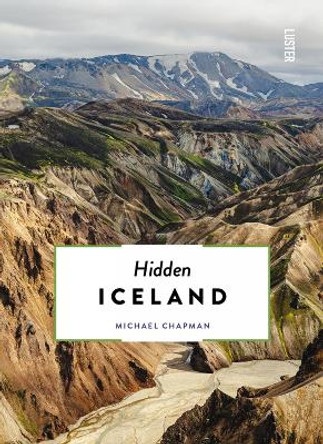 Hidden Iceland by M. Chapman