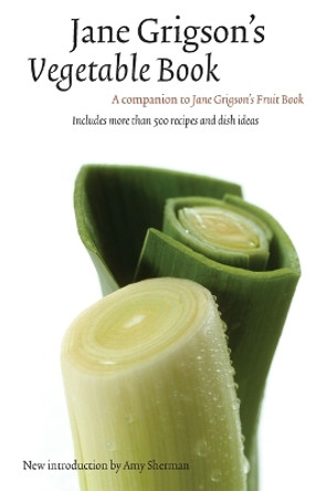 Jane Grigson's Vegetable Book by Jane Grigson 9780803259942