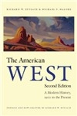 The American West: A Modern History, 1900 to the Present by Richard W. Etulain 9780803260221