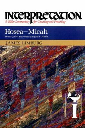 Hosea--Micah: Interpretation by James Limburg 9780804231282