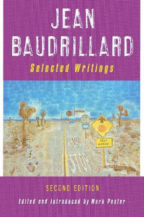 Jean Baudrillard: Selected Writings: Second Edition by Jean Baudrillard 9780804742733