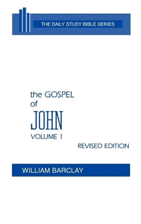 The Gospel of John: Volume 1 (Chapters 1 to 7) by William Barclay 9780664213046