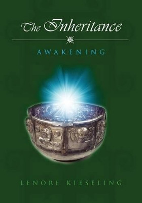 The Inheritance: Awakening by Lenore Kieseling 9780692340424