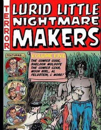 Lurid Little Nightmare Makers: Volume Five by Matthew H Gore 9780692483053