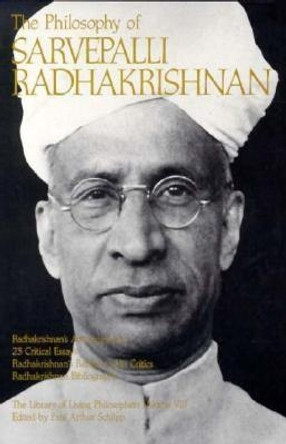 The Philosophy of Sarvepalli Radhadkrishnan, Volume 8 by Sarvepalli Radhakrishnan 9780812691337