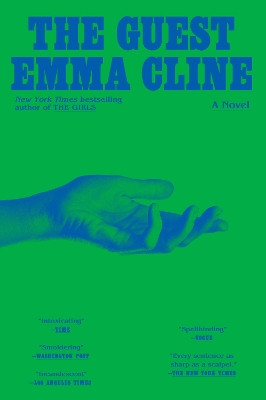 The Guest: A Novel by Emma Cline 9780812988031