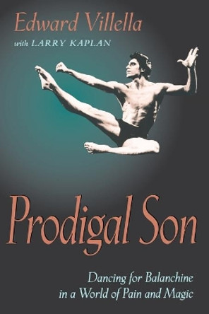 Prodigal Son by Edward Villella 9780822956662