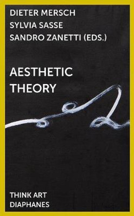 Aesthetic Theory by Dieter Mersch