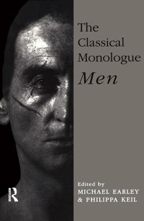 The Classical Monologue (M): Men by Michael Earley 9780878300327