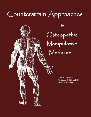 Counterstrain Approaches In Osteopathic Manipulative Medicine by Jerel H Glassman Do 9780970184108