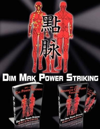 Dim Mak Power Striking by Al T Perhacs 9780982815519