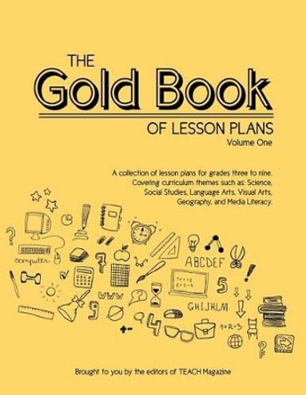 The Gold Book of Lesson Plans, Volume One by W L Liberman 9780987901866