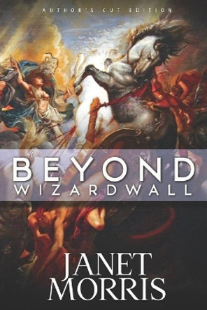 Beyond Wizardwall by Janet Morris 9780991057313