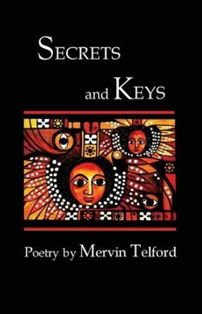 Secrets and Keys by Mervin Simion Telford 9780992954444