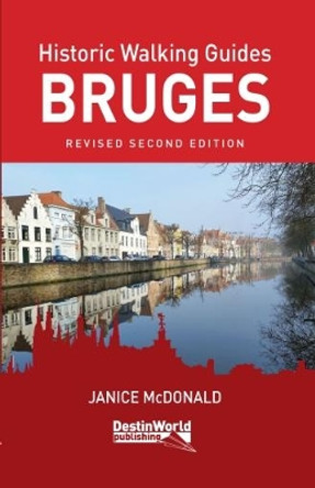 Historic Walking Guides Bruges by Janice McDonald 9781999717537