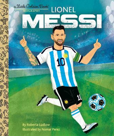 Lionel Messi A Little Golden Book Biography by Roberta Ludlow 9780593652176