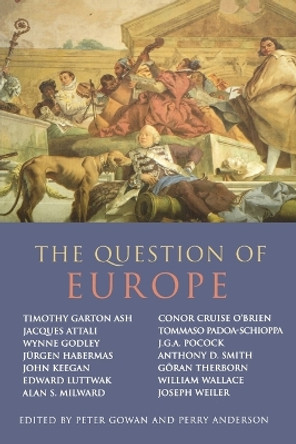 The Question of Europe by Peter Gowan 9781859841426