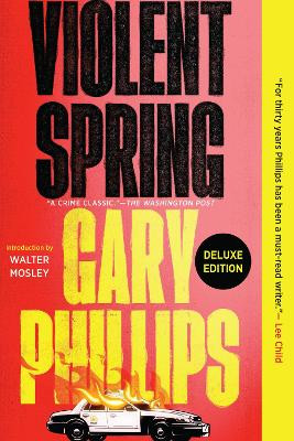 Violent Spring (deluxe Edition) by Gary Phillips 9781641294393