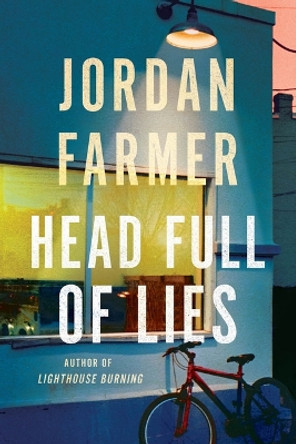 Head Full of Lies by Jordan Farmer 9781662509933
